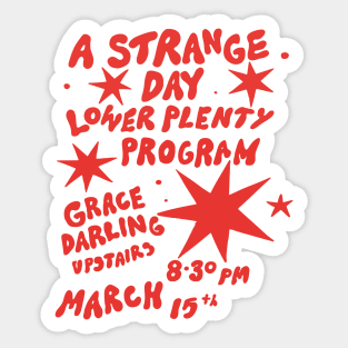 a strange day lower plenty program Sticker